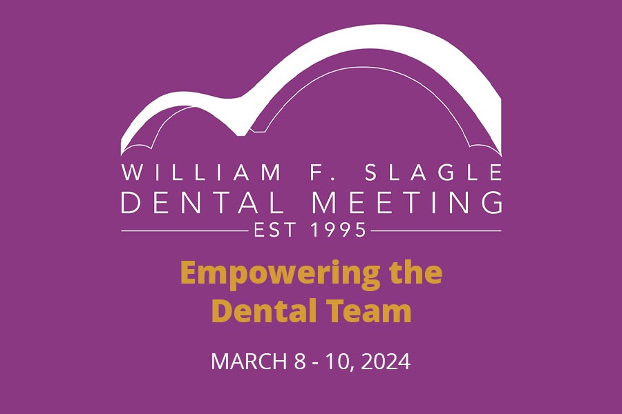William F. Slagle Dental Meeting 2024
